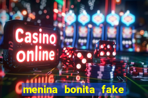 menina bonita fake 12 anos